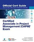 E-Book (epub) Certified Associate in Project Management (CAPM)® Exam Official Cert Guide von Vijay Kanabar, Arthur P. Thomas, Thomas Lechler