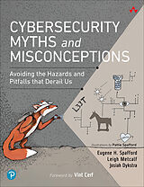 Couverture cartonnée Cybersecurity Myths and Misconceptions de Eugene Spafford, Leigh Metcalf, Josiah Dykstra