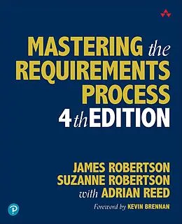 E-Book (epub) Mastering the Requirements Process von James Robertson, Suzanne Robertson, Adrian Reed