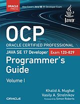 E-Book (pdf) OCP Oracle Certified Professional Java SE 17 Developer (1Z0-829) Programmer's Guide von Khalid A. Mughal, Vasily A. Strelnikov