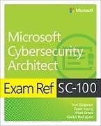 Couverture cartonnée Exam Ref SC-100 Microsoft Cybersecurity Architect de Yuri Diogenes, Sarah Young, Mark Simos