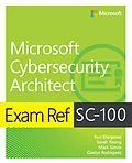 E-Book (pdf) Exam Ref SC-100 Microsoft Cybersecurity Architect von Yuri Diogenes, Sarah Young, Mark Simos