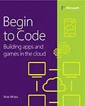 E-Book (epub) Begin to Code von Rob Miles