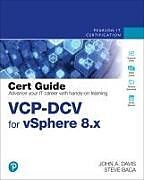 Kartonierter Einband VCP-DCV for vSphere 8.x Cert Guide von John Davis, Steve Baca