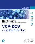 E-Book (epub) VCP-DCV for vSphere 8.x Cert Guide von John A. Davis, Steve Baca