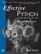 Kartonierter Einband Effective Python: 125 Specific Ways to Write Better Python von Brett Slatkin