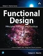 Couverture cartonnée Functional Design: Principles, Patterns, and Practices de Robert Martin, Robert C. Martin