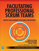 E-Book (pdf) Facilitating Professional Scrum Teams von Patricia Kong, Glaudia Califano, David Spinks