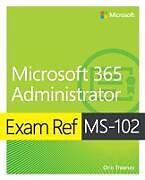 Couverture cartonnée Exam Ref MS-102 Microsoft 365 Administrator de Orin Thomas