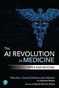 E-Book (pdf) The AI Revolution in Medicine von Peter Lee, Carey Goldberg, Isaac Kohane
