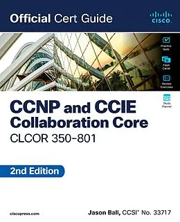 E-Book (pdf) CCNP and CCIE Collaboration Core CLCOR 350-801 Official Cert Guide von Jason Ball