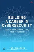 E-Book (epub) Building a Career in Cybersecurity von Yuri Diogenes