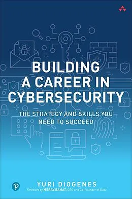 E-Book (epub) Building a Career in Cybersecurity von Yuri Diogenes