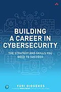 E-Book (pdf) Building a Career in Cybersecurity von Yuri Diogenes