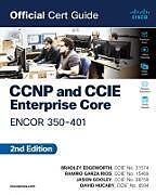 Couverture cartonnée CCNP and CCIE Enterprise Core ENCOR 350-401 Official Cert Guide de Brad Edgeworth, Ramiro Garza Rios, Jason Gooley