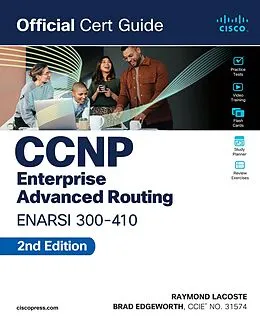 E-Book (pdf) CCNP Enterprise Advanced Routing ENARSI 300-410 Official Cert Guide von Brad Edgeworth, Raymond Lacoste