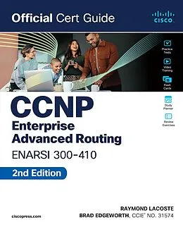 E-Book (epub) CCNP Enterprise Advanced Routing ENARSI 300-410 Official Cert Guide von Brad Edgeworth, Raymond Lacoste