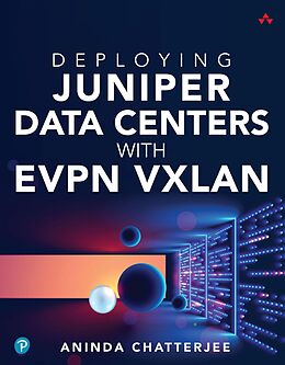 eBook (pdf) Deploying Juniper Data Centers with EVPN VXLAN de Aninda Chatterjee