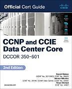 Couverture cartonnée CCNP and CCIE Data Center Core DCCOR 350-601 Official Cert Guide de Somit Maloo, Iskren Nikolov, Firas Ahmed