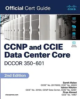 E-Book (pdf) CCNP and CCIE Data Center Core DCCOR 350-601 Official Cert Guide von Somit Maloo, Iskren Nikolov, Firas Ahmed