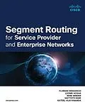 E-Book (pdf) Segment Routing for Service Provider and Enterprise Networks von Florian Deragisch, Leonir Hoxha, Rene Minder