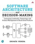 PDF Software Architecture and Decision-Making von Srinath Perera