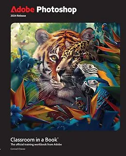 E-Book (pdf) Adobe Photoshop Classroom in a Book 2024 Release von Conrad Chavez