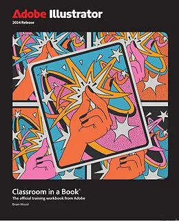 E-Book (pdf) Adobe Illustrator Classroom in a Book 2024 Release von Brian Wood