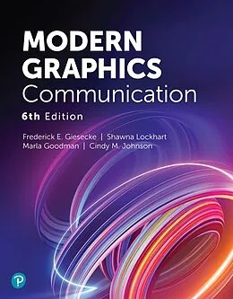 E-Book (pdf) Modern Graphics Communication von Frederick E. Giesecke, Shawna Lockhart, Marla Goodman