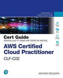 ePUB AWS Certified Cloud Practitioner CLF-C02 Cert Guide von Anthony J. Sequeira