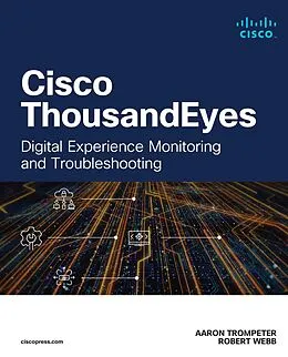 PDF Cisco ThousandEyes von Aaron Trompeter, Robert W. Webb