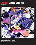 E-Book (pdf) Adobe After Effects Classroom in a Book 2024 Release von Lisa Fridsma, Brie Gyncild