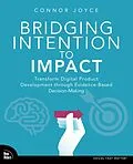 E-Book (pdf) Bridging Intention to Impact von Connor Joyce