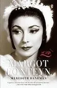 Kartonierter Einband Margot Fonteyn von Meredith Daneman