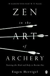 Poche format B Zen in the Art of Archery von Eugen Herrigel