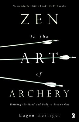 Couverture cartonnée Zen in the Art of Archery de Herrigel Eugen