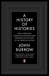 Couverture cartonnée A History of Histories de John Burrow