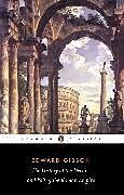 Kartonierter Einband The History of the Decline and Fall of the Roman Empire von Edward Gibbon, David P. Womersley, David P. Womersley