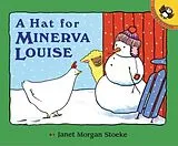Kartonierter Einband A Hat for Minerva Louise von Janet Morgan Stoeke
