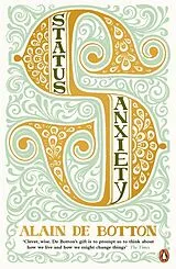 Kartonierter Einband Status Anxiety von Alain de Botton