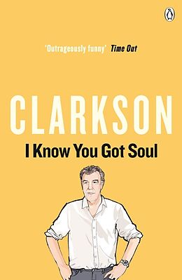 Couverture cartonnée I Know You Got Soul de Jeremy Clarkson