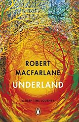Kartonierter Einband Underland von Robert Macfarlane