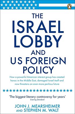 Couverture cartonnée The Israel Lobby and US Foreign Policy de John J Mearsheimer, Stephen M Walt