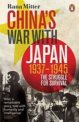 Kartonierter Einband China's War with Japan, 1937-1945 von Rana Mitter