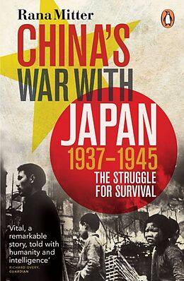 Poche format B China's War with Japan de Rana Mitter