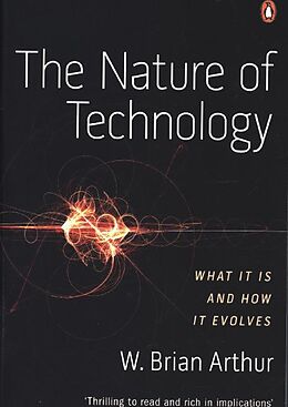 Couverture cartonnée The Nature of Technology de W. Brian Arthur