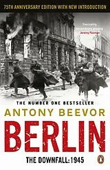 Kartonierter Einband Berlin. 75th Anniversary Edition von Antony Beevor