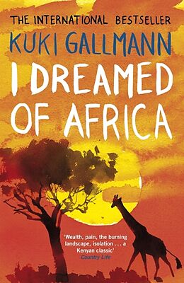 Poche format B I Dreamed of Africa de Kuki Galmann