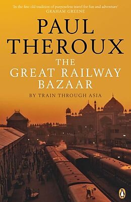 Kartonierter Einband The Great Railway Bazaar von Paul Theroux
