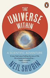 Kartonierter Einband The Universe Within von Neil Shubin